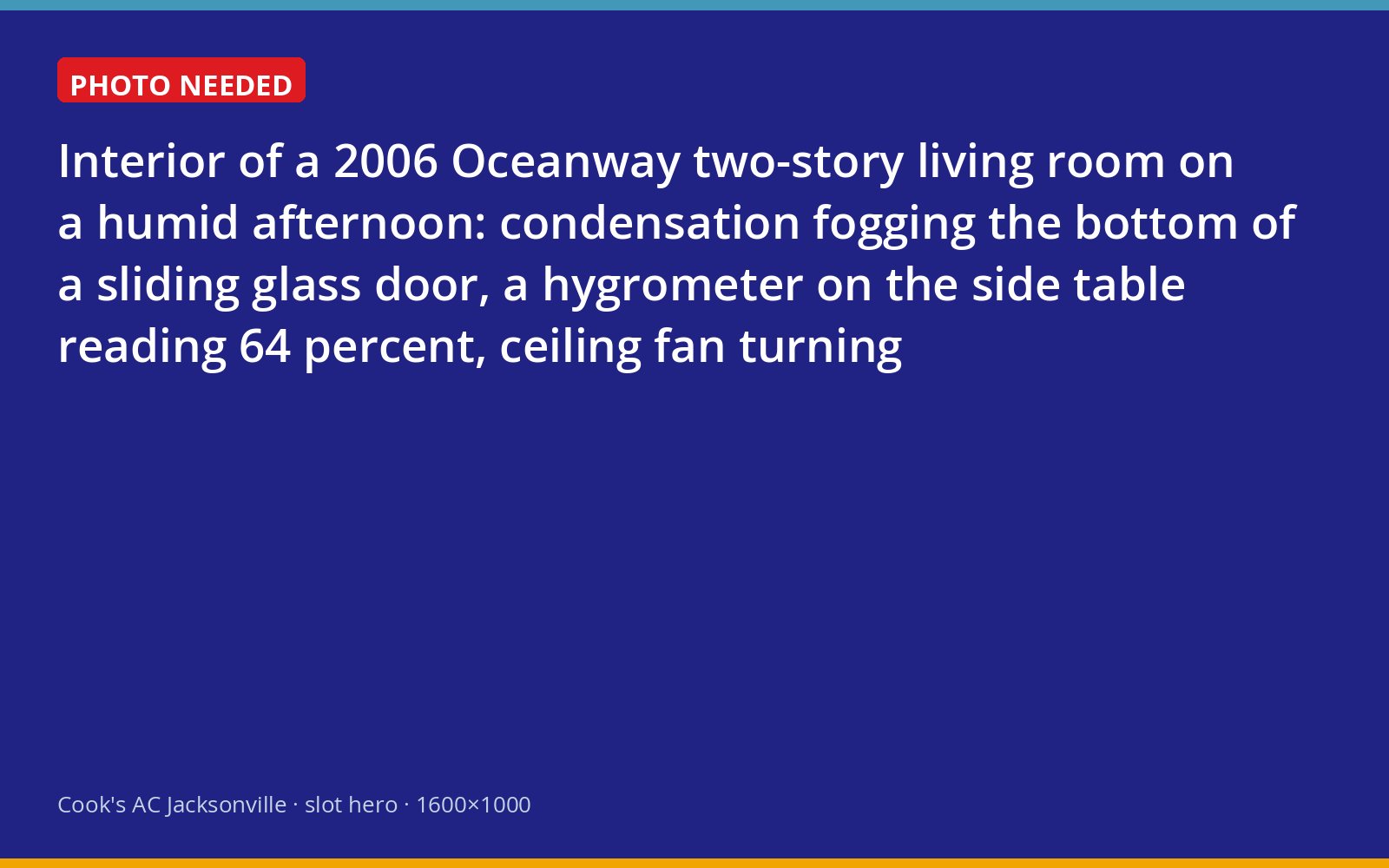 Condensation on a sliding glass door and a hygrometer reading high humidity inside a newer Jacksonville home