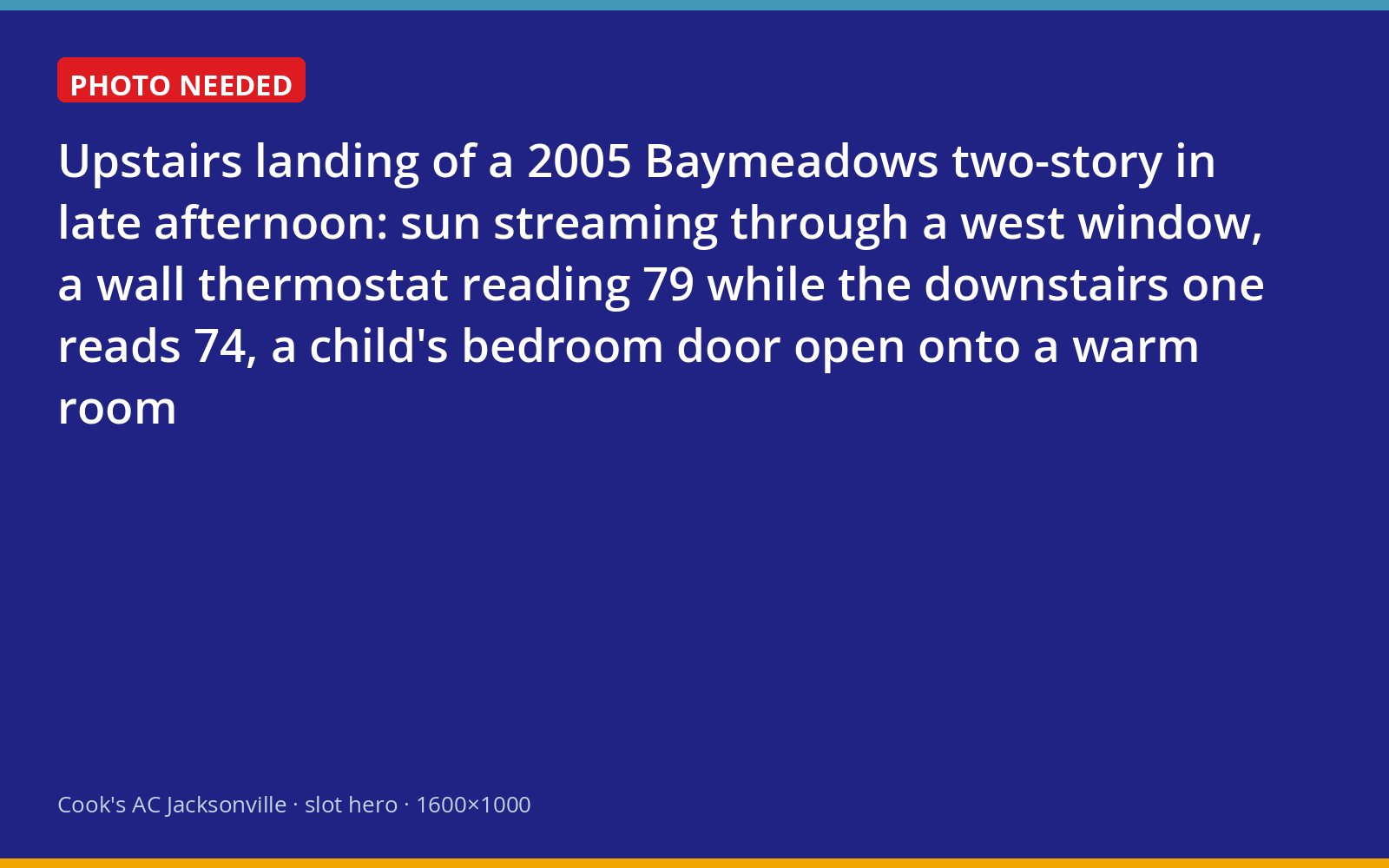 Upstairs thermostat reading 79 degrees in a sunlit Jacksonville two-story while downstairs stays cool